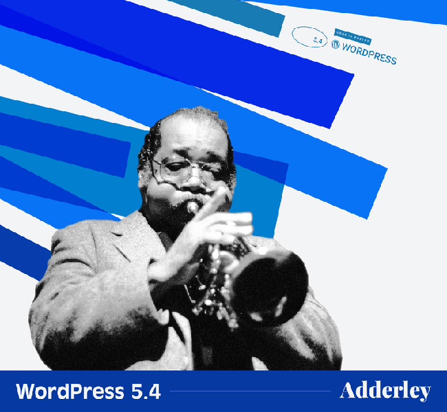 WordPress 5.4 “Adderley” 已正式发布了