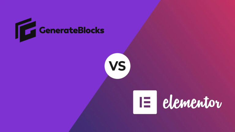 GenerateBlocks vs Elementor 应该怎么选?