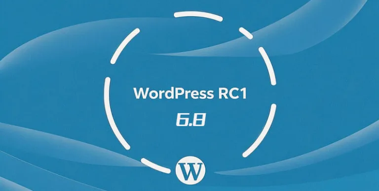 WordPress 6.8 RC1 如期而至,正式版预计四月中旬发布